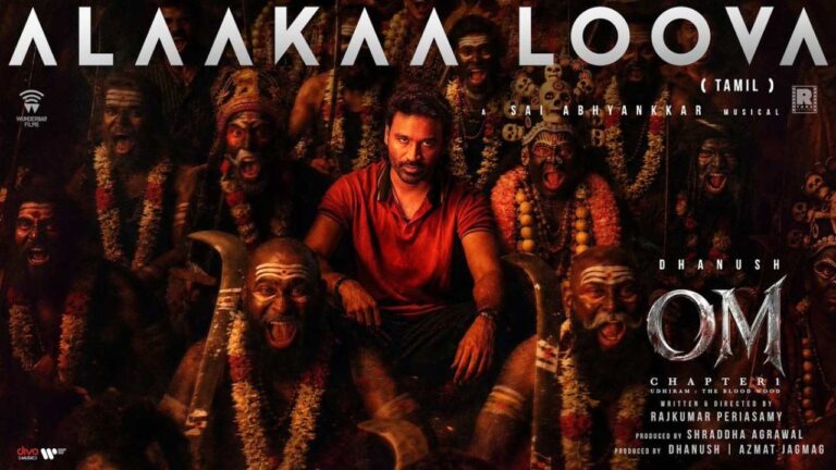 alaakaa-loova-first-single-om-chapter-1-udhiram